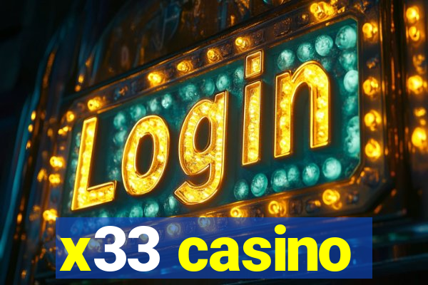 x33 casino